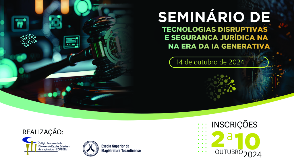Seminário "Tecnologias Disruptivas e Segurança Jurídica na Era da IA Generativa"